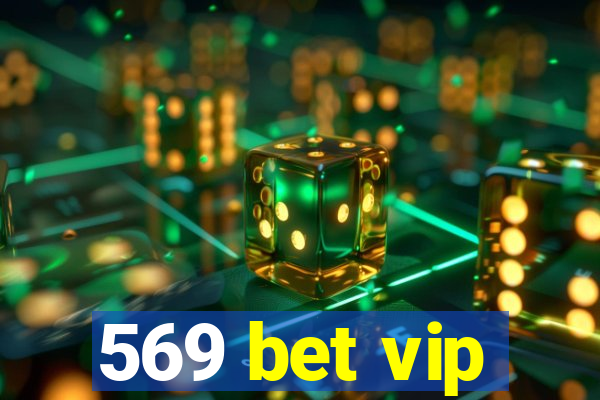 569 bet vip